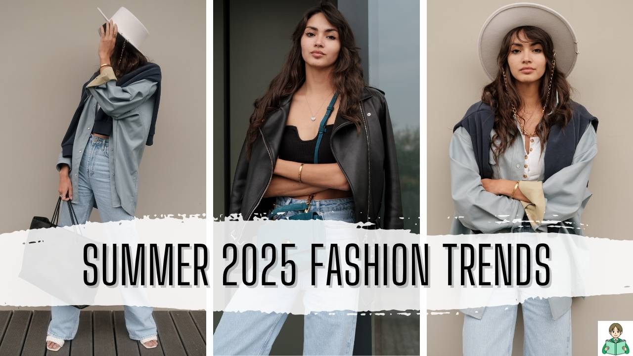 Summer 2025 Fashion Trends